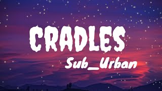 SubUrbanCRADLESRemix lyrics video✓ [upl. by Greenes20]