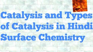 Catalysis in hindi [upl. by Ardene]