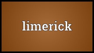 Limerick Meaning [upl. by Htinnek]