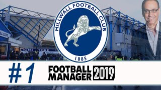 MILLWALL I PART 1 I FOOTBALL MANAGER 2019 [upl. by Rein]