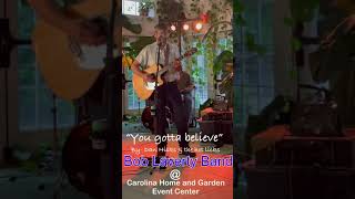 Bob Laverty Band  Carolina Home and Garden Event Center “The hippest garden center in NC” [upl. by Ahsiele]