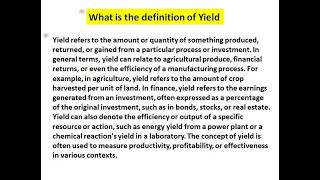 what is the definition of yield [upl. by Onitnevuj]