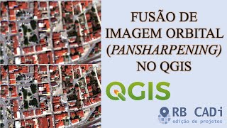 Fusão de Imagem no QGIS Pansharpening [upl. by Pitchford151]