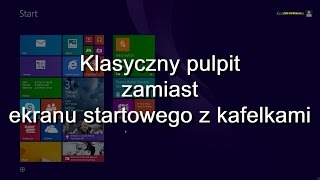 Windows 81  Jak ustawić klasyczny Pulpit PORADNIK [upl. by Aeht]