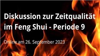 Die Zeitqualität im Feng Shui  Periode 9 [upl. by Fair]