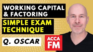 Working Capital Management and Factoring made EASY  ACCA paper FM  Question Oscar [upl. by Laurene]