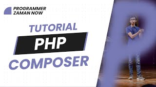 TUTORIAL PHP COMPOSER BAHASA INDONESIA [upl. by Wei949]