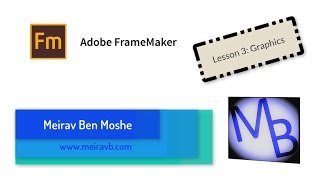 FrameMaker Lesson 3 Graphics [upl. by Simetra]