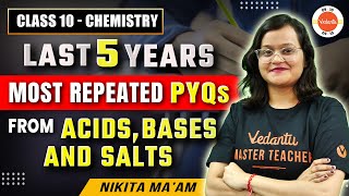 Acids Bases and Salts  5 Most Repeated Question PYQs from Last 5 Years  Class 10 Chemistry [upl. by Le609]