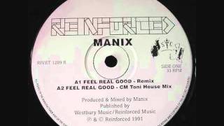 Manix  Feel Real Good Remix [upl. by Xever]