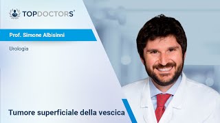 Tumore superficiale della vescica  Prof Simone Albisinni [upl. by Annirtak]