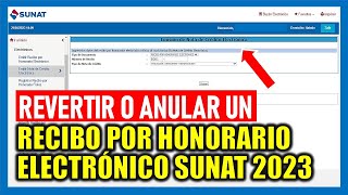 ¿Cómo revertir o anular un recibo por honorario electrónico  SUNAT [upl. by Kamerman]