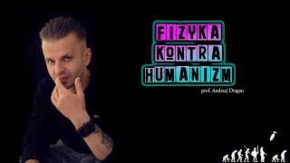 Fizyka a Humanizm  prof Andrzej Dragan [upl. by Aitsirt]