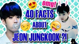 BTS JUNGKOOK 전정국 40 EXCITING FACTS YOU MUST KNOW [upl. by Sivra]