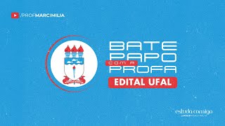 Bate papo  edital UFAL [upl. by Cherice780]