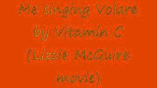 Me singing Volare by Vitamin C Lizzie McGuire Movie [upl. by Lyrehc]