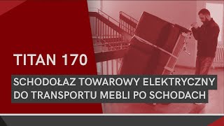 Schodołaz towarowy elektryczny do transportu mebli po schodach [upl. by Akiaki]