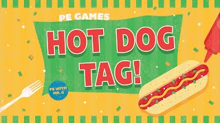 PE Games Hot Dog Tag  Tag Games For Elementary PE [upl. by Leynad359]