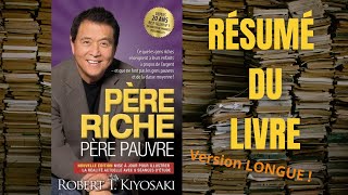 Résumé du livre Père Riche Père Pauvre version longue [upl. by Aken]