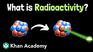 Intro to radioactive decay  Physics  Khan Academy [upl. by Beau]