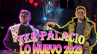 Fer Palacio  DJ Set  Mix Lo Nuevo 2023  PREVIA Y CACHENGUEDJ Set  PRIMAVERA [upl. by Rooke459]