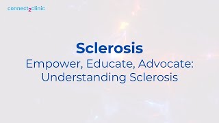 Understanding Sclerosis From Symptoms to Survival l Sclerosis Awareness l Connect2Clinic [upl. by Alekat]