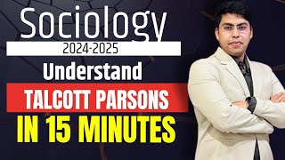 Introduction to Talcott Parsons UPSC 202425 Sociology [upl. by Nnylakcaj]