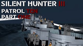 Silent Hunter III  Patrol 10 Pt1  Above us Hell [upl. by Ferrel502]