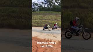 Highway rimba raid 2024 [upl. by Nelyaw]