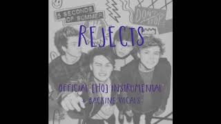 Rejects  HQ Instrumental  Backing Vocals  5SOS [upl. by Naahs]