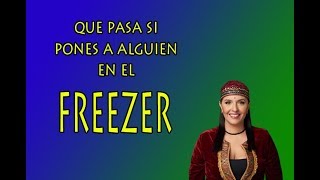 Que Pasa si PONÉS a Alguien en el FREEZER [upl. by Gentry]