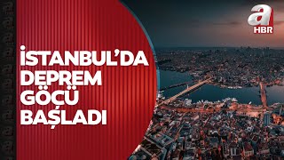 İstanbulda deprem göçü başladı  A Haber [upl. by Anerb]