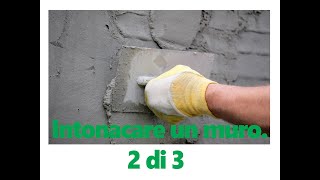 Intonacare un muro Video 2 di 3 [upl. by Epuladaugairam398]