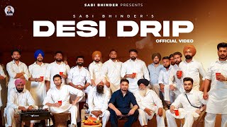 DESI DRIP Official Video Saabi Bhinder  Cheetah  Latest Punjabi Song 2024  New Punjabi Music [upl. by Oesile347]