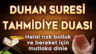 DUHAN SURESİ ve TAHMİDİYE DUASI Dua Vakti [upl. by Eninaj129]