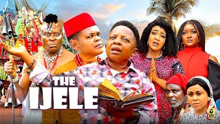 THE IJELE Season 10  OSITA IHEME CHINEDU IKEDIEZE 2024 Most Anticipated Nigerian Movie of the Year [upl. by Mile]