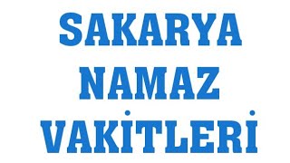 Sakarya Namaz Vakitleri [upl. by Daryn]