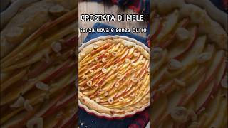 Crostata di mele senza uova e senza burro shorts [upl. by Akirret295]