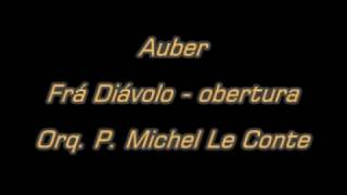 Auber  Frá Diávolo  obertura  Orq P M Le Contempg [upl. by Kaela574]