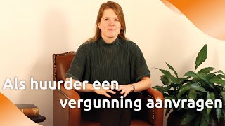 Als huurder een vergunning aanvragen [upl. by Ahsimrac]