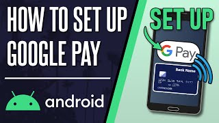 How to Set Up Google Pay on Android Phone [upl. by Neb]