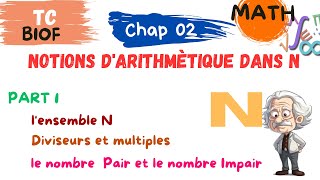 TC MATH  Chap 2 Notions dArithmètique dans N  Diviseurs et multiples  nombre Pair et Impair [upl. by Roath]