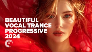 BEAUTIFUL VOCAL TRANCE PROGRESSIVE 2024 FULL ALBUM [upl. by Araeit]