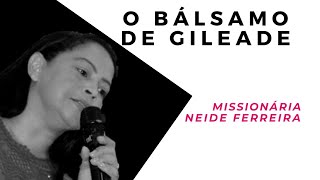 O Bálsamo de Gileade [upl. by Niajneb]