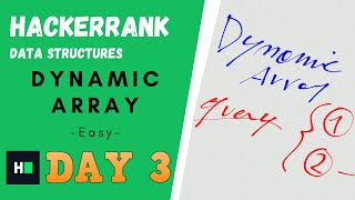 How to solve Dynamic Array  Clearly EXPLAINED  HackerRank Data Structures  DAY3 [upl. by Girovard]