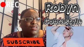 ROBYN  COBRASTYLE REACTION [upl. by Ellerehc]