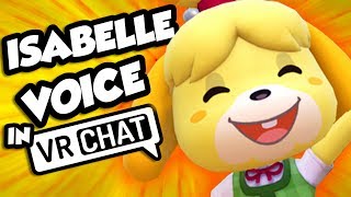 THE VOICE OF ISABELLE PLAYS VRCHAT ANIMAL CROSSING VOICE [upl. by Sevein]