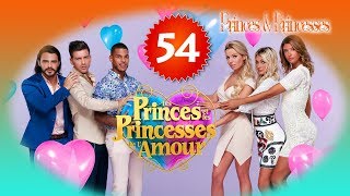 Les Princes et les Princesses de l’Amour Episode 54 HD [upl. by Sherlocke699]