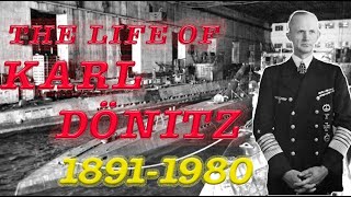 The Life of Karl Dönitz English [upl. by Nueormahc]