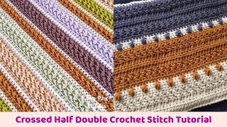 How to Crochet the Crossed Half Double Crochet Stitch  Tutorial [upl. by Asila]